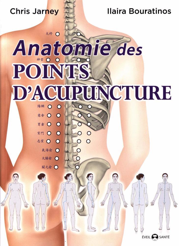 Anatomie des points d'acupuncture - Budo Editions