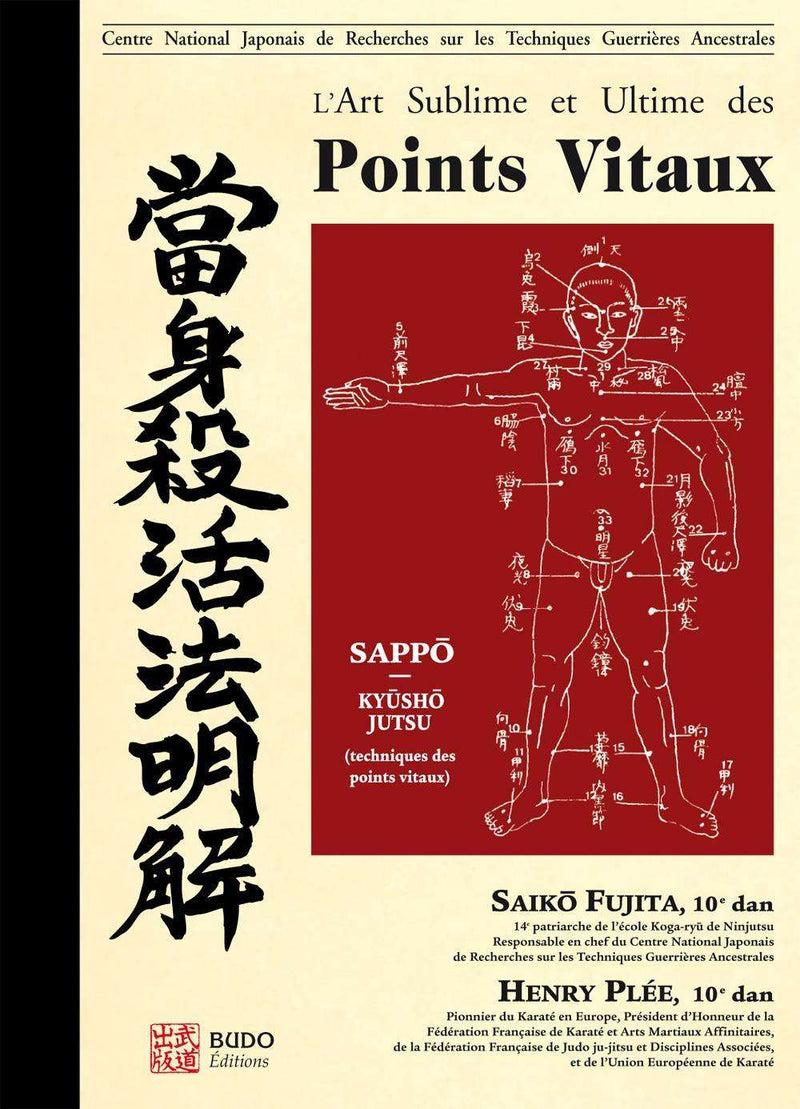 L'art Sublime et Ultime des Points Vitaux Budo Editions