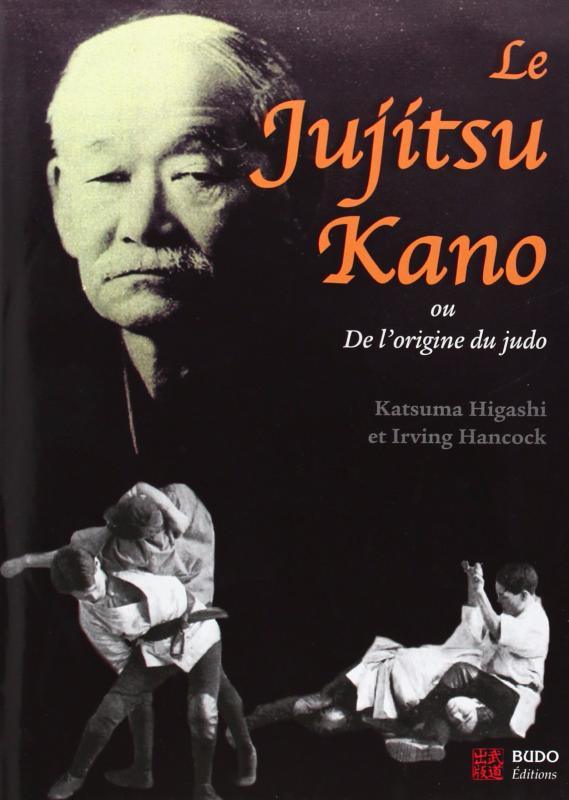 Le Jujitsu Kano ou l'origine du judo - Budo Editions