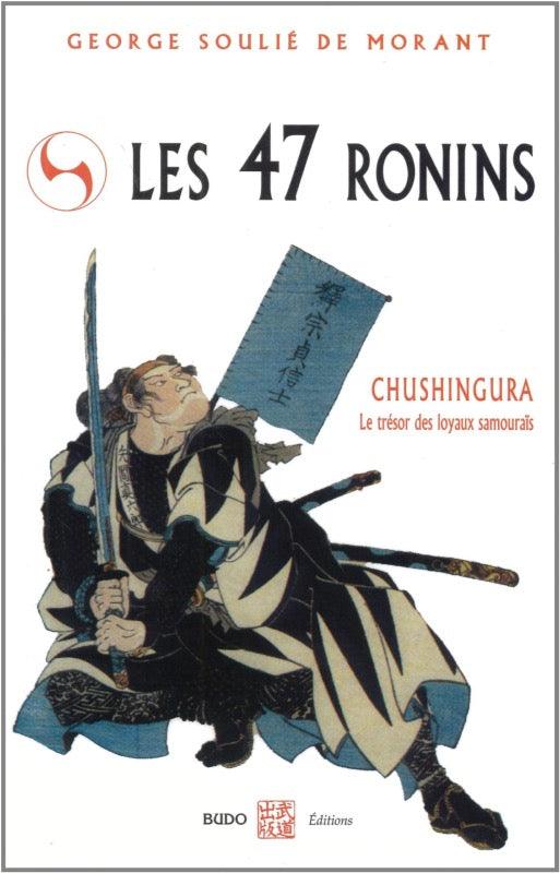 Les 47 ronins - Budo Editions