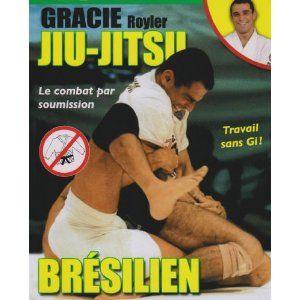 Jiu-jitsu brésilien: Le combat par soumission Budo Editions