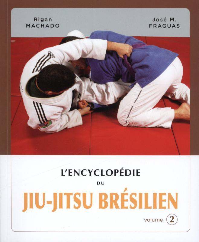 L'encyclopédie du JJB : Volume 2 - Budo Editions